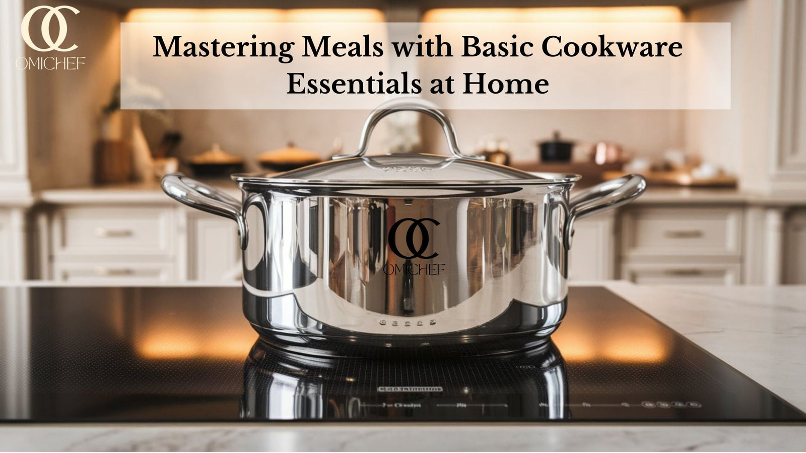 Basic Cookware Essentials