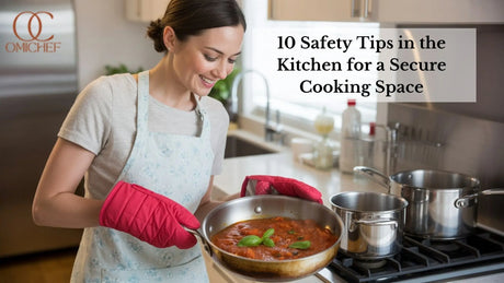 10 Safety Tips in the Kitchen
