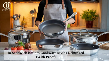 Sandwich Bottom Cookware Myths
