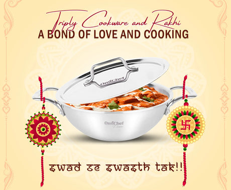 Triply Cookware and Rakhi
