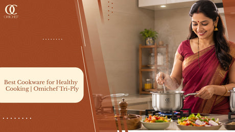 Best Cookware for Healthy Cooking | Omichef Tri-Ply