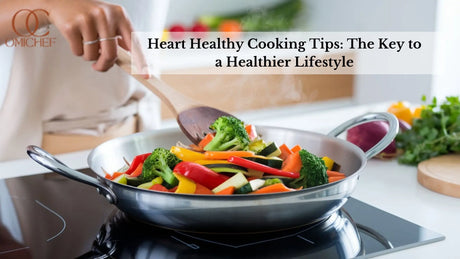 Heart Healthy Cooking Tips