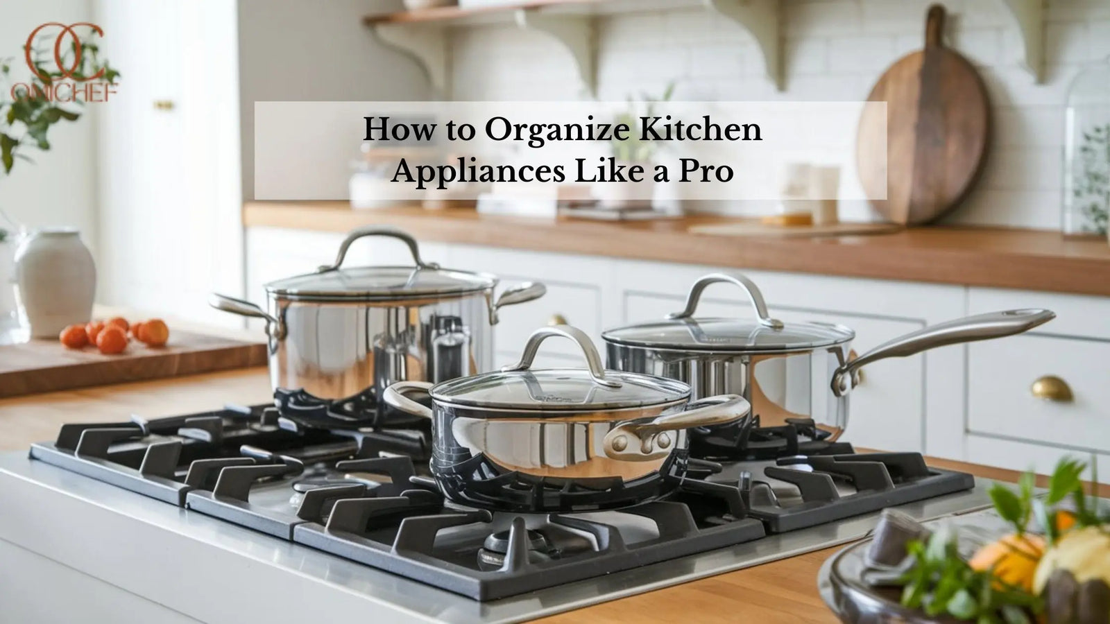 Organize Kitchen Appliances