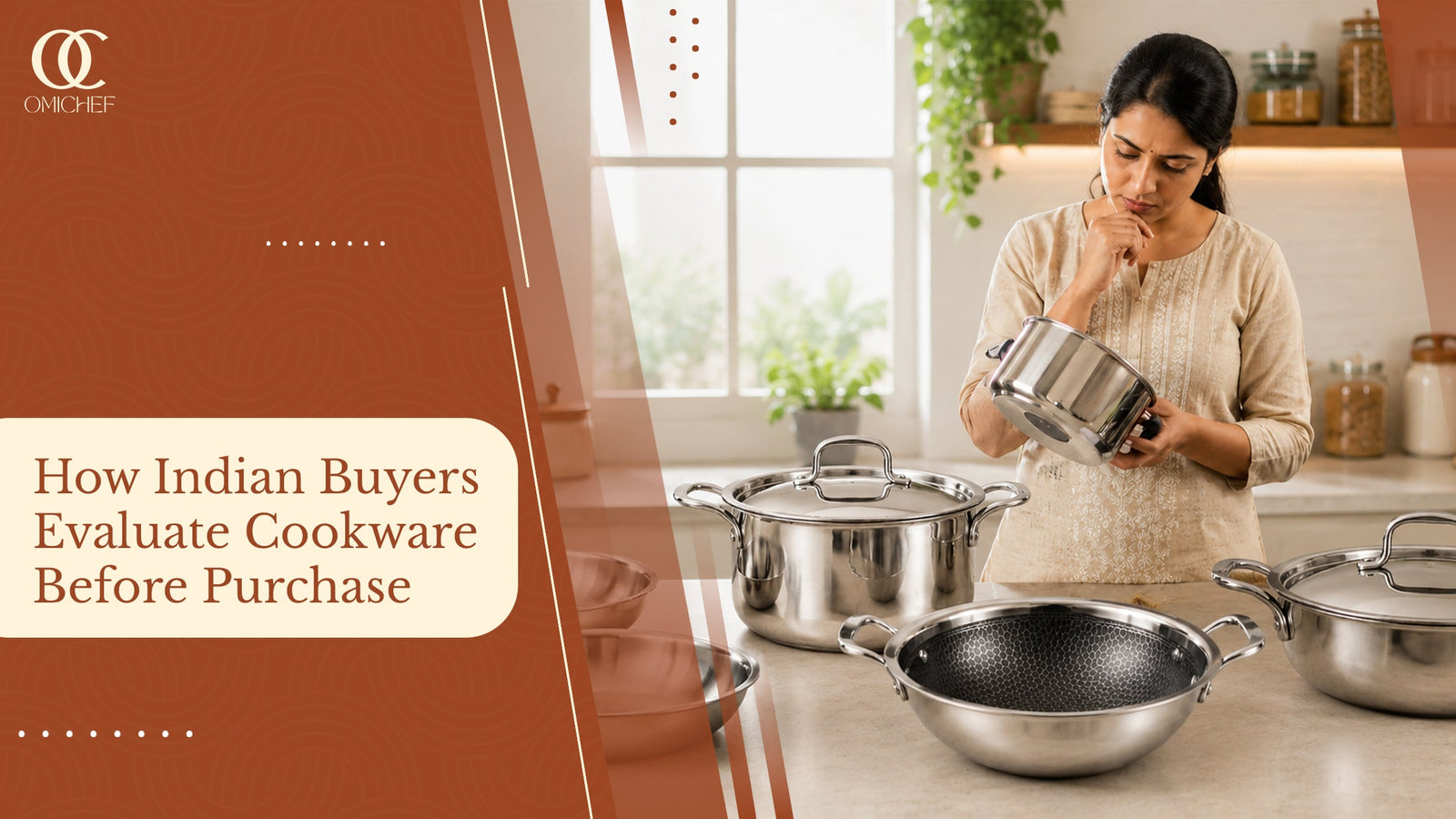 How Indian Buyers Evaluate Cookware Before Purchase | Omichef