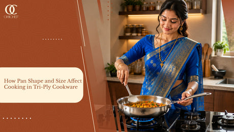How Pan Shape and Size Affect Cooking in Tri-Ply Cookware