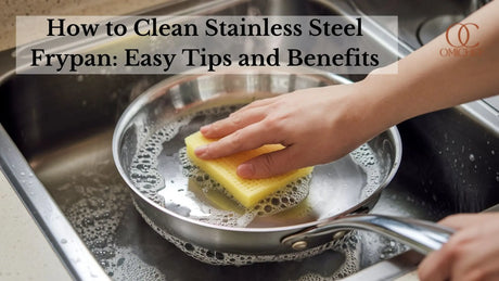 How to Clean Stainless Steel Frypan