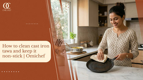 How to clean cast iron tawa and keep it non-stick | Omichef
