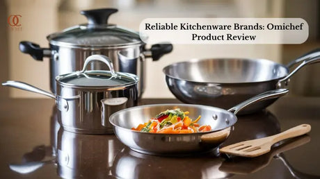 Reliable kitchenware brands