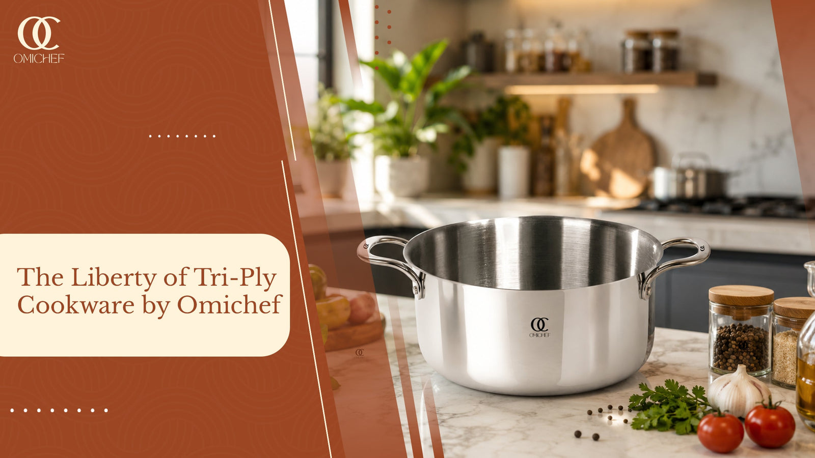 The Liberty of Tri-Ply Cookware by Omichef 
