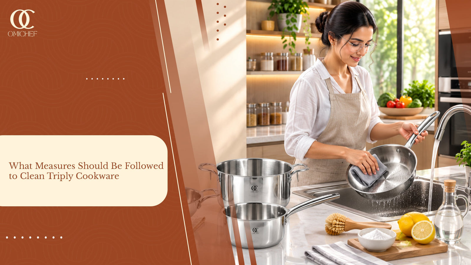 What Measures Should Be Followed to Clean Triply Cookware?
