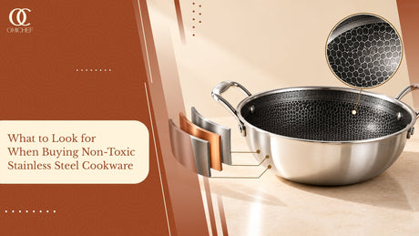 What to Look for When Buying Non-Toxic Stainless Steel Cookware