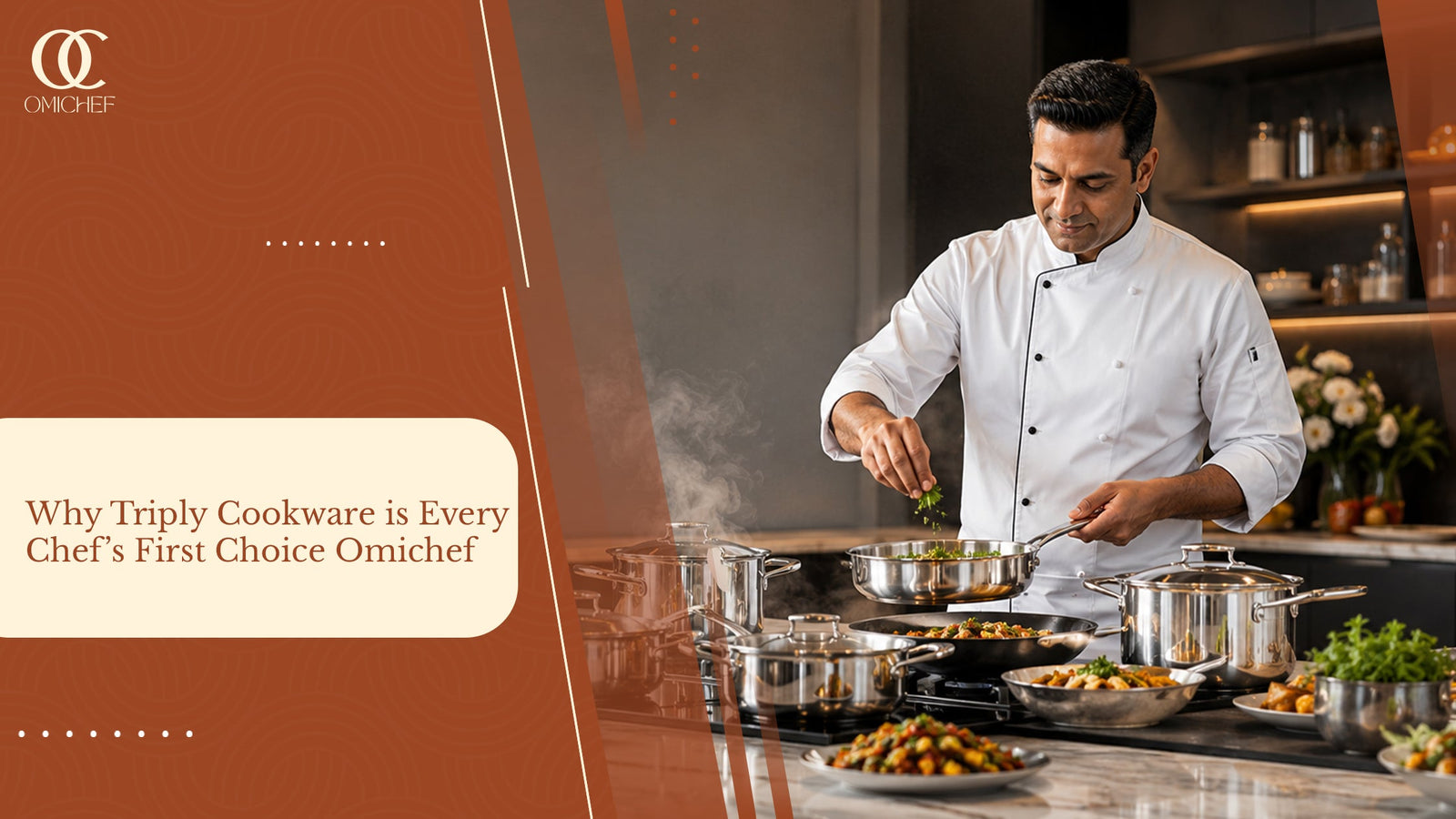 Why Triply Cookware is Every Chef’s First Choice | Omichef
