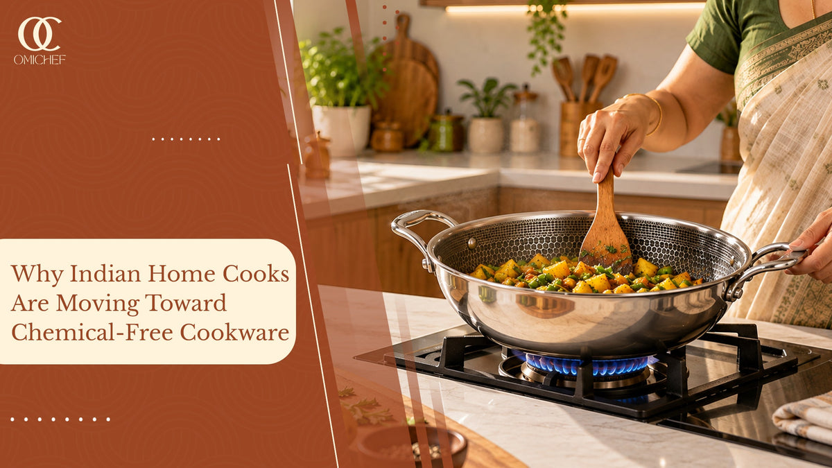 Why Indian Home Cooks Are Moving Toward Chemical-Free Cookware